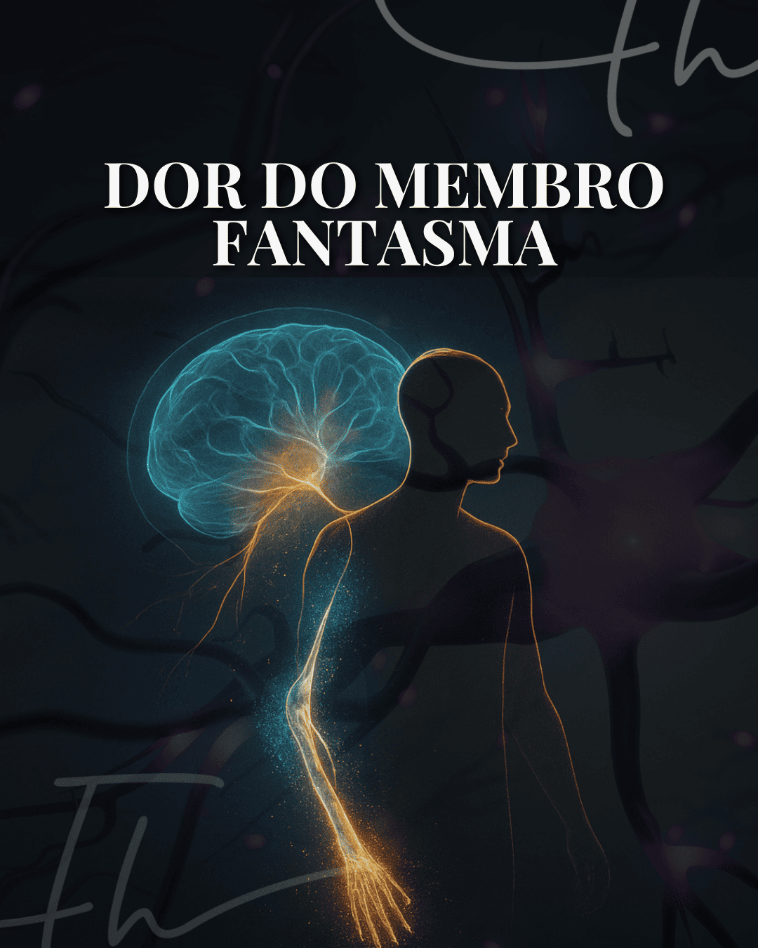 DOR DO MEMBRO FANTASMA