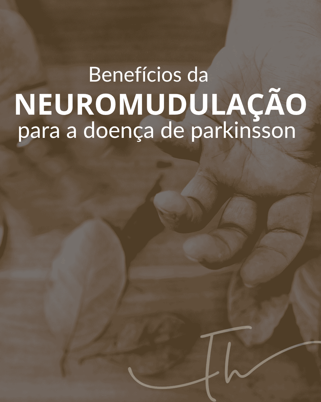 Benefícios da neuromodulação para a doença de Parkinson